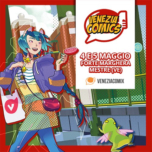 VENICE COMICS 2024: 4 AND 5 MAY IN FORTE MARGHERA